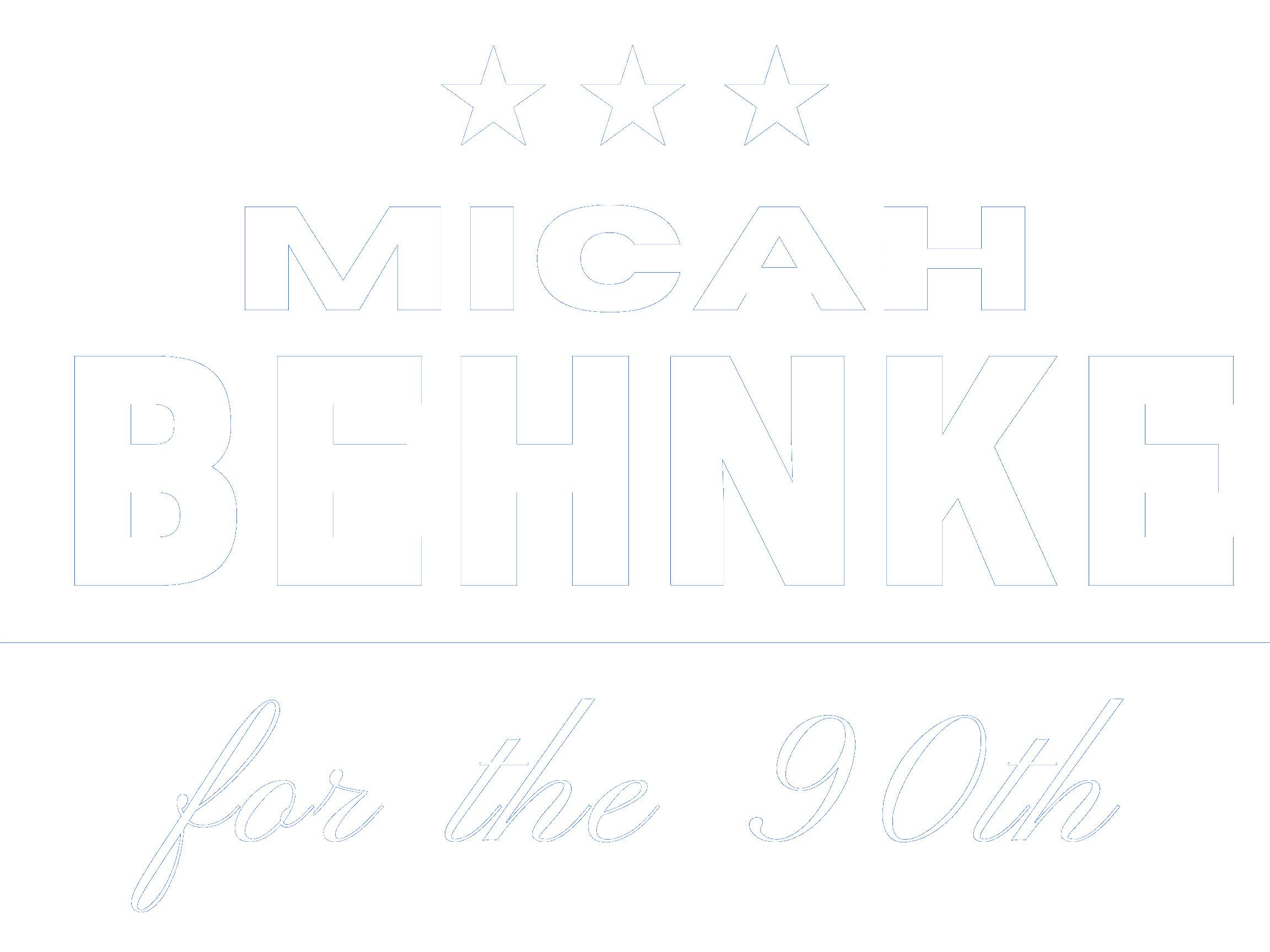 Micah Behnke for the 90th State Assembly